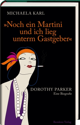Coverabbildung von "Another Martini and I’m under my host. Dorothy Parker"