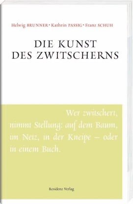 Coverabbildung von "Die Kunst des Zwitscherns"