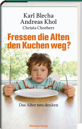 Coverabbildung von "Fressen die Alten den Kuchen weg?"
