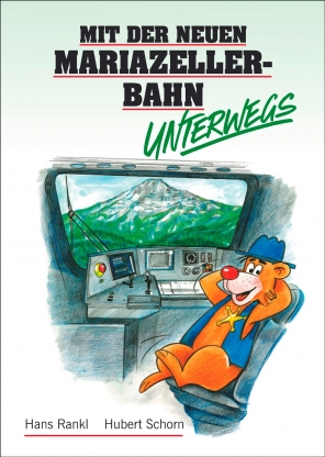 Coverabbildung von 'Mit der neuen Mariazellerbahn unterwegs'