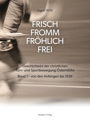 Coverabbildung von 'FRISCH FROMM FRÖHLICH FREI'