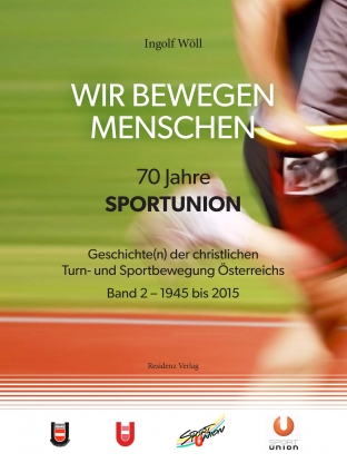 Coverabbildung von 'Wir bewegen Menschen - 70 Jahre Sportunion'