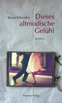 Coverabbildung von "Dieses altmodische Gefühl"
