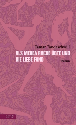 Coverabbildung von 'Als Medea Rache übte und die Liebe fand'