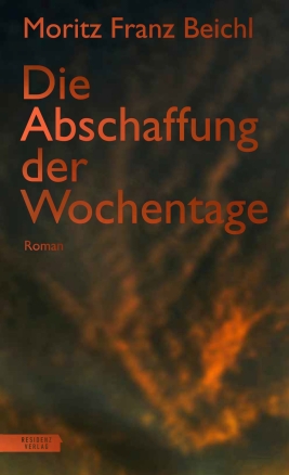 Coverabbildung von 'Die Abschaffung der Wochentage'