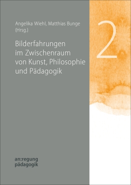 Coverabbildung von 'Bilderfahrungen im Zwischenraum von Kunst, Philosophie und Pädagogik'