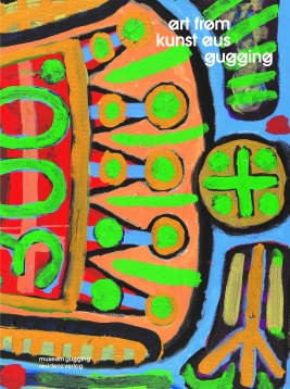 Coverabbildung von 'Art from Gugging / Kunst aus Gugging'